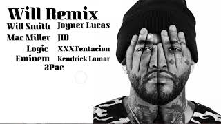 Will Remix - Will Smith, Mac Miller, JID, XXXTentacion, Logic, Eminem, Kendrick Lamar, 2Pac