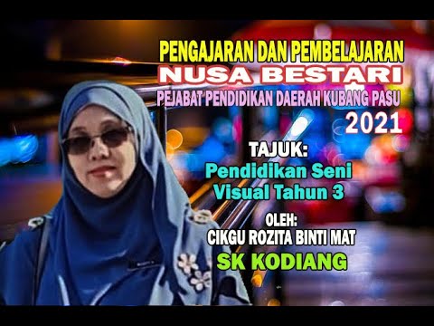 PDP  -  PENDIDIKAN SENI VISUAL TAHUN 3 SK KODIANG