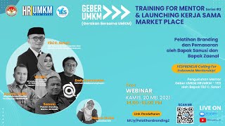 [LIVE] Webinar "Training For Mentor Series#2 Dan Launching Kerja Sama Marketplace" screenshot 4