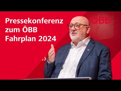 Pressekonferenz zum ÖBB Fahrplan 2024