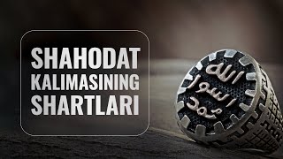 Shahodat kalimasining shartlari | Ustoz Yusuf Davron