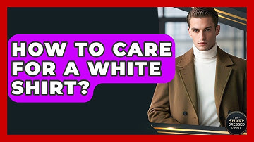 How To Care For A White Shirt? - The Sharp Dressed Gent