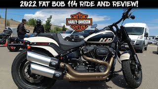 2022 Fat Bob 114 Ride and Review!