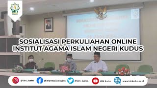 Sosialisasi Perkuliahan Online IAIN Kudus