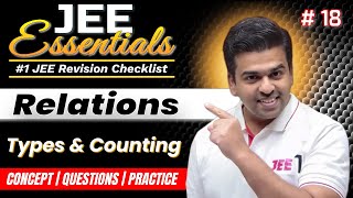 JEE Essentials: Relations - Types and Counting | Concept, Questions, Practice | Revision Checklist