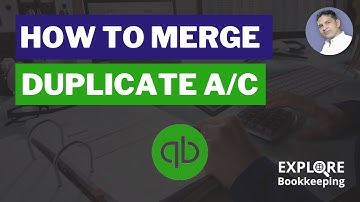 How to merge duplicate account in QuickBoooks online