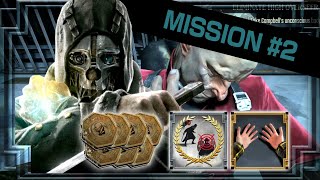 Dishonored - Mission 2 - All Coins, All Collectibles, Ghost, Clean Hands (Very Hard)