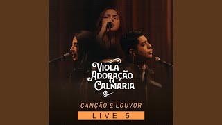 Video thumbnail of "Canção & Louvor - Pura Adoração (Live)"