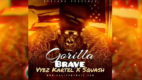 Vybz kartel x Squash -Gorrilla Brave -  Riddim Instrumental - Dancehall 2020