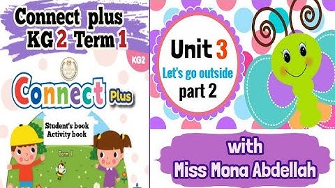 connect plus kg2 term1 👉unit 3 : let