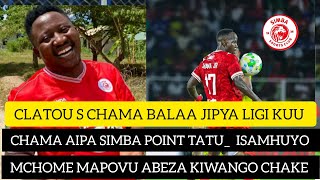 Mchome Mapovu Alivyowachokoza Simba Kuhusu Balaa Jipya La Clatou Chama.