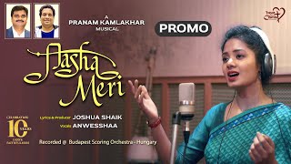 AASHA MERI | PROMO | Joshua Shaik | Pranam Kamlakhar | Anwesshaa | Hindi Christian Songs 2024