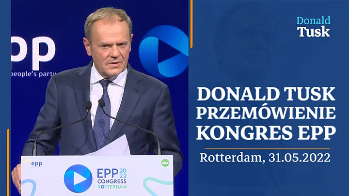 Donald Tusk - Przemwienie, Kongres EPP, Rotterdam,...