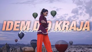 KATARINA DIDANOVIC - IDEM DO KRAJA (OFFICIAL VIDEO)