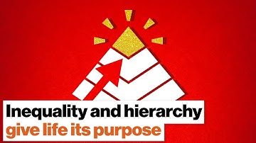 Jordan Peterson: Inequality and hierarchy give life its purpose | Big Think