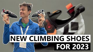 FIRST LOOK: New Climbing Shoes for 2023