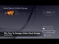 PS4: How To Manage Online Cloud Storage