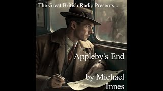 The Great British Radio Play Presents ..........A Detective Story......................Appleby's End