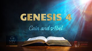 The Book of Genesis | Chapter 4: Cain and Abel | NIV Audio Bible