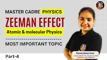 Master Cadre Physics | Atomic & Molecular Physics| Normal Zeeman Effect |Lec 04| Bansal Academy 2025