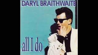 Daryl Braithwaite - All I Do (Torisutan Extended)