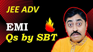 EMI problem for JEE Advanced | Important Physics problem for JEE Advanced 2025 #sbt #jeeadvanced Q57