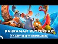 Kahraman Kuyruklar | 17 Mart&#39;ta Sinemalarda!