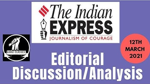 12th March 2021 | Gargi Classes Indian Express Editorial Analysis/Discussion