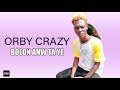 Orby crazy   bolon anw ta ye son officiel 2021