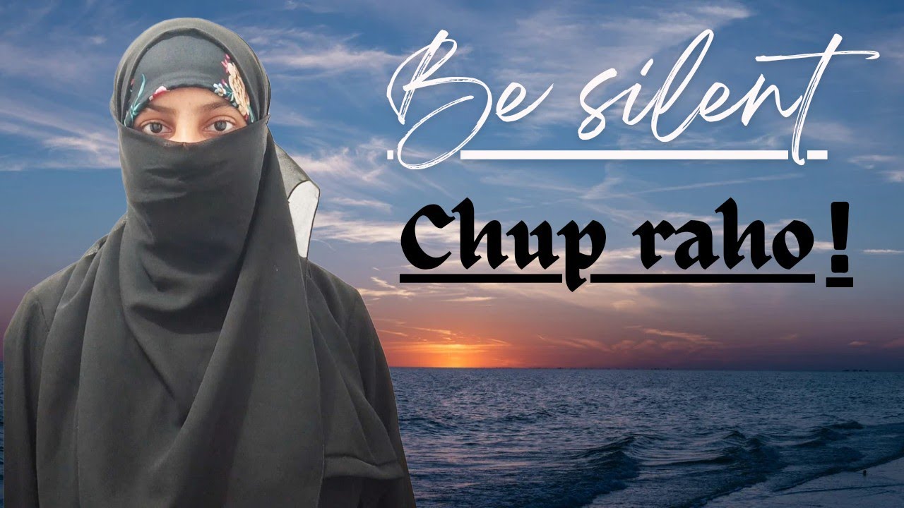 Silent Raho be silent!| khamosh raho! #silence #quran #islam #islamicvideo #ramadan ...