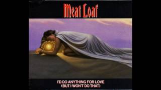 Meat Loaf  Id Do Anything For Love but I Wont Do That long Version Special