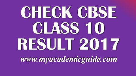 CBSE Class 10 Board Exam Results 2017- How to Check / Download?