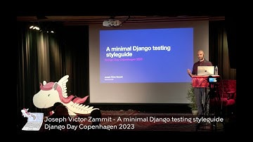 Joseph Victor Zammit - A minimal Django testing styleguide - Django Day CPH 2023