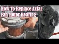 Axial Fan Motor Bearing Replace Work - AC&R World