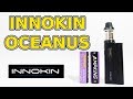 INNOKIN  - OCEANUS with SCION TANK kit - Review