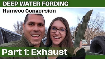 HUMVEE Deep Water Fording Conversion (Part 1: Exhaust)