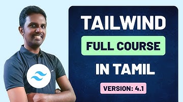 Tailwind V4 Full Course Tutorial in Tamil | Beginner to Advanced Level | with 1 Project