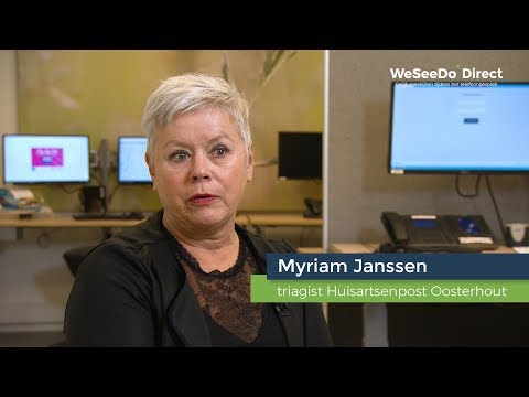 Interview triagist Myriam Janssen van Huisartsenpost Oosterhout over WeSeeDo Direct