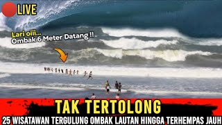 🔴live; OMBAK 6 METER DATANG,25 WISATAWAN TERSERET OMBAK BESAR HINGGA HILANG TERTELAN screenshot 4