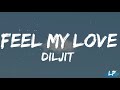 Diljit Dosanjh Feel My Love LyricsVideo Intense Raj Ranjodh Elwa Saleh GHOST Lyrical Punjab mp3