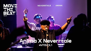 Anima x Neverrtale performs Bintang (Live at MOVE THE BEAT #MTBVOL1)