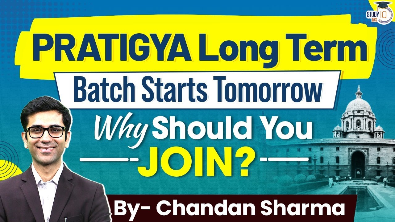 StudyIQ IAS Pratigya long term Batch for UPSC Aspirants | Know all ...
