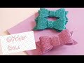 DIY Bows /How to make glitter foam bow /Hair accessories tutorials