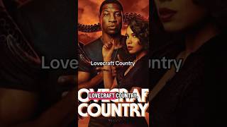 Lovecraft Country: Top Tier