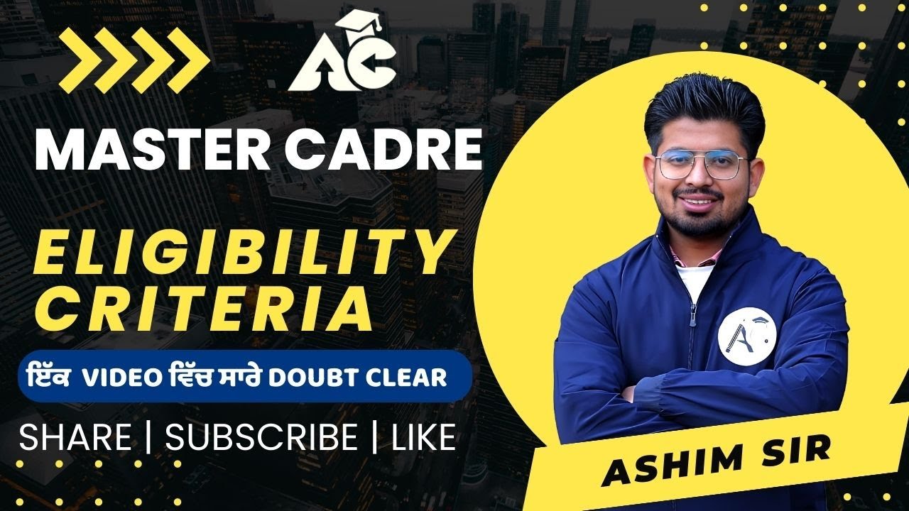 ELIGIBILITY CRITERIA FOR MASTER CADRE | FULL INFORMATION BY ASHIM SIR ...