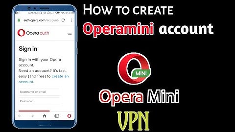 How to create an Opera Mini account - Web Browser Account