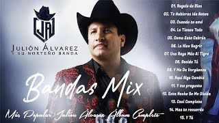 Julion Alvarez Mix 2025 Musica Romantica de Julión Álvarez - Norteño Banda Mix Álbum Completo 2025