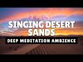 Desert Sand Dunes at Dusk 🏜️ Whistling Wind &amp; Shifting Grains For Deep Meditation (10 Hours)