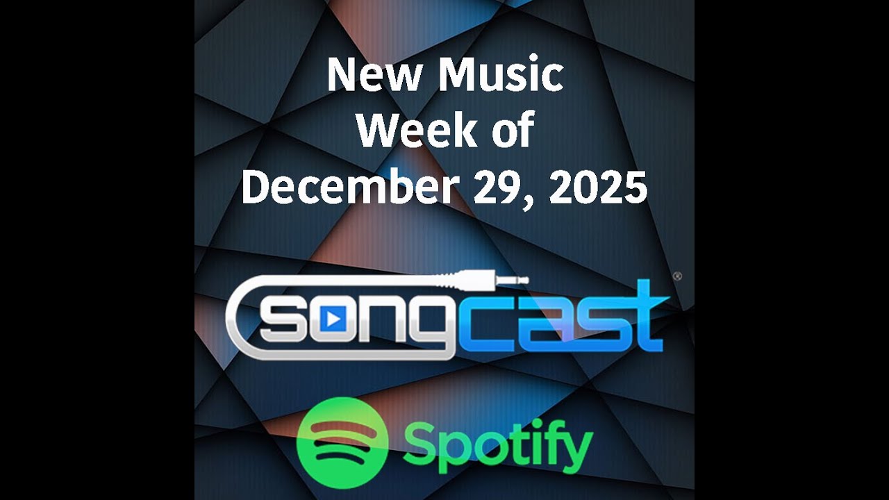 SongCast New Music - Week of December 29 2025 - YouTube