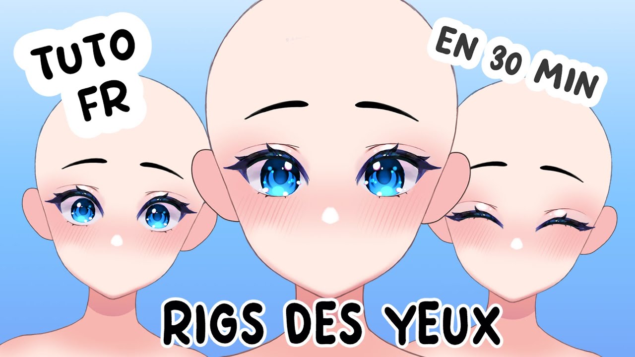 Live2D Tutorial : Rigs des Yeux [FR] - YouTube
